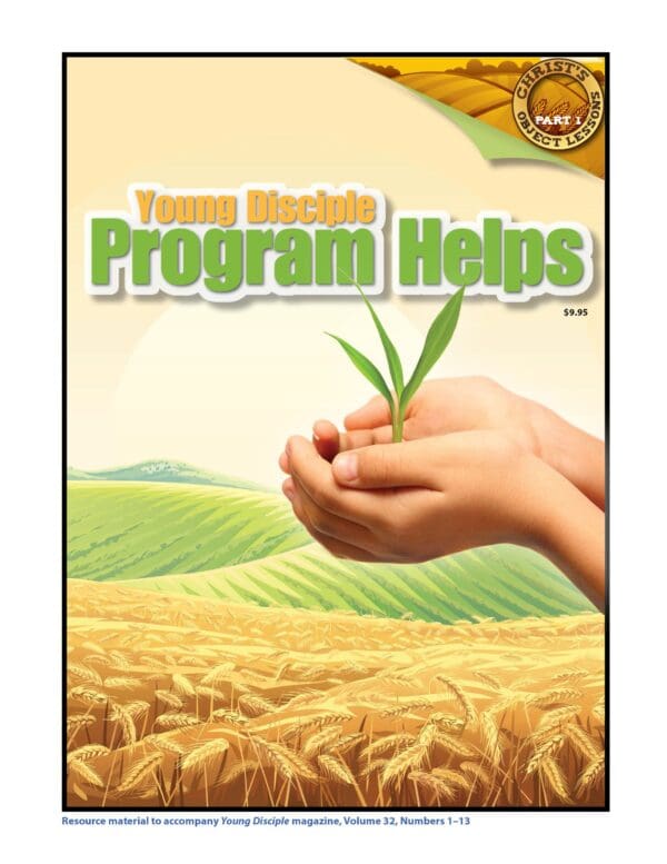 Program Helps (2023Q1 - Christ's Object Lessons #1)